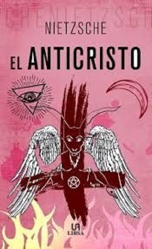 El Anticristo, De Friederich Nietzsche., Vol. 1. Editorial M4, Tapa Blanda, Edición 1 En Castellano, 2018