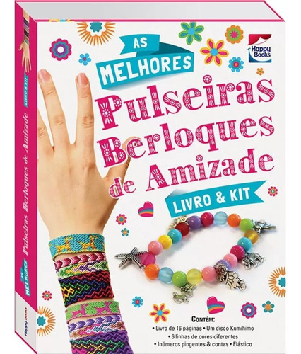 Livro & Kit As Melhores Pulseiras Berloques De Amizade