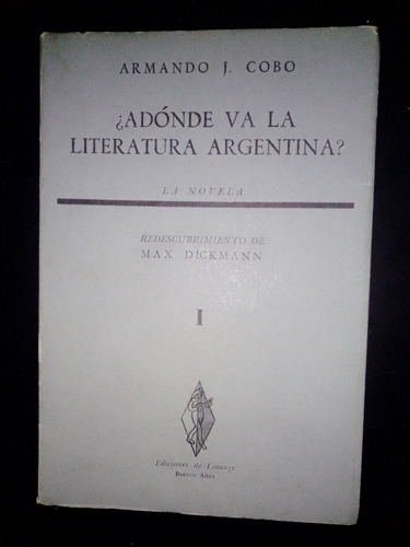 Libro ¿adónde Va La Literatura Argentina? Armando Cobo 