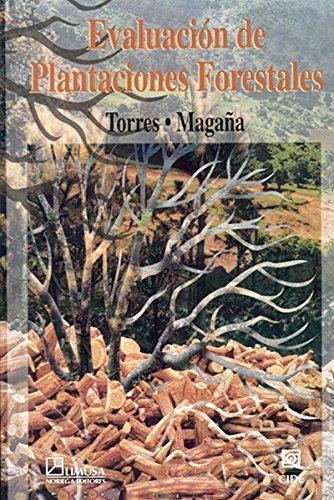 Libro Evaluación De Plantaciones Forestales De Juan Manuel T