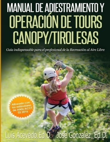 Manual De Adiestramiento Y Operacion De Tours De Canopy Y Ti