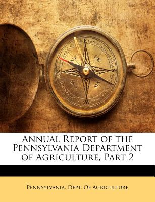 Libro Annual Report Of The Pennsylvania Department Of Agr...