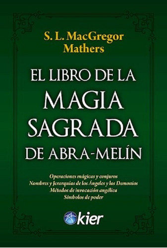 El Libro De La Magia Sagrada De Abra-melin - Macgregor- Kier