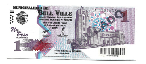 Liquido Bono De Municipalidad De Bell Ville. 1 Peso 2003