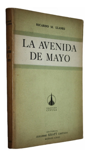 La Avenida De Mayo - Ricardo M. Llanes