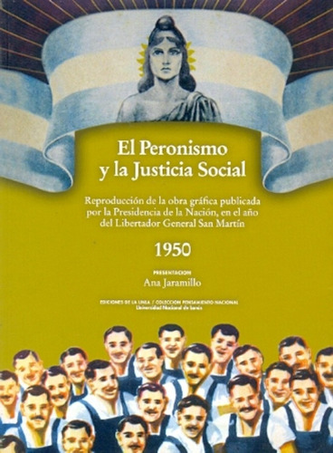 El Peronismo Y La Justicia Social - Jaramillo, Ana María