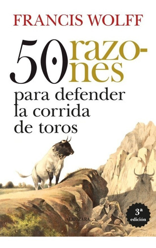 Libro 50 Razones Para Defender La Corrida De Toros