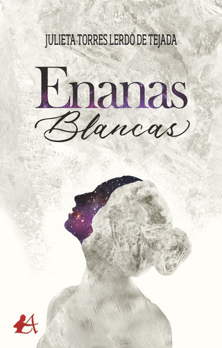 Enanas blancas, de Torres Lerdo de Tejada, Julieta. Editorial Editorial Adarve, tapa blanda en español