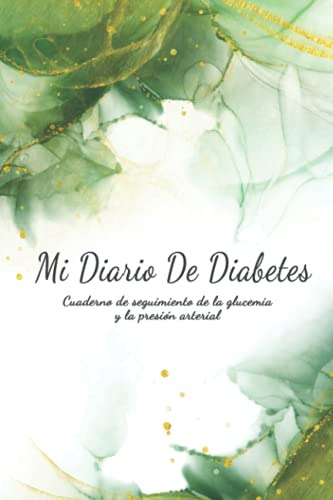 Mi Diario De Diabetes: Cuaderno De Control De La Glucosa Por