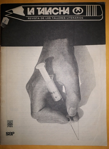 La Talacha, Revista De Los Talleres Literarios, 1987, 46 P.