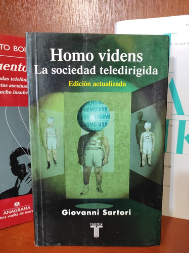 Giovanni Sartori Homo Videns La Sociedad Teledirigida Libro