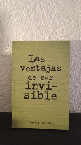 Las Ventajas De Ser Invisible - Stephen Chbosky