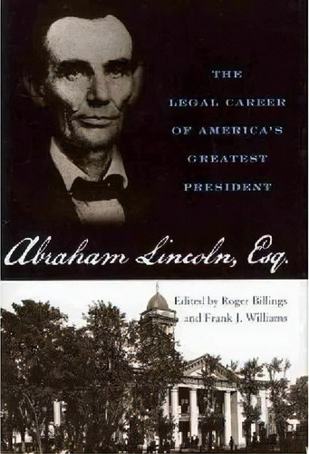 Abraham Lincoln, Esq., De Roger Billings. Editorial University Press Kentucky, Tapa Dura En Inglés
