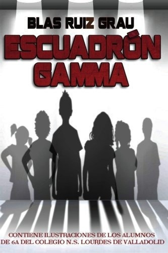 Libro : Escuadron Gamma - Ruiz Grau, Blas