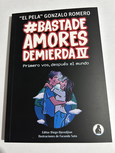 Libro Basta De Amores De Mierda 4 - Pela Romero - Nuevo