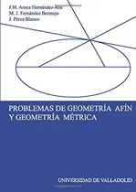 Comprar Problemas De Geometria Afin Y Geometria Metrica -sin Colecci
