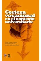 Comprar Certeza Vocacional En El Contexto Universitario