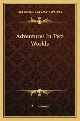 Libro Adventures In Two Worlds - Cronin, A. J.