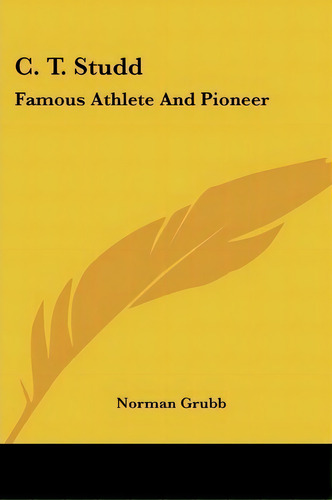 C. T. Studd, De Norman Grubb. Editorial Kessinger Publishing, Tapa Blanda En Inglés