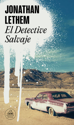 Libro El Detective Salvaje - Lethem, Jonathan