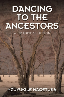 Libro Dancing To The Ancestors: A Historical Fiction - Ma...
