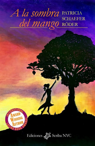 Libro:  A La Sombra Del Mango: Relatos (spanish Edition)
