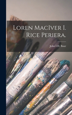 Libro Loren Maciver I. Rice Periera. - Baur, John I. H.
