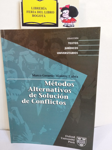 Métodos Alternativos De Solución De Conflictos - M. Monroy