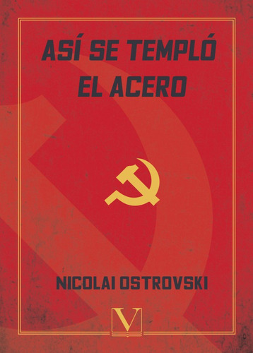 Así Se Templó El Acero, De Nicolai Ostrovski