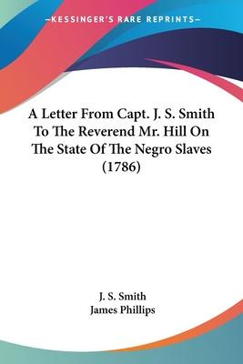 Libro A Letter From Capt. J. S. Smith To The Reverend Mr....