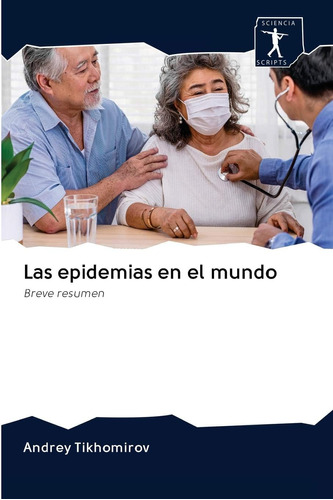 Libro: Las Epidemias Mundo: Breve Resumen (spanish Edi