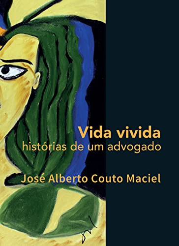 Libro Vida Vivida: Historias De Um Advogado De Maciel Jose A