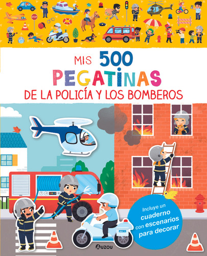 Mis 500 Pegatinas De La Policia Y Los Bomberos, De Aa.vv.., Vol. 1. Editorial Auzou, Tapa Blanda En Español