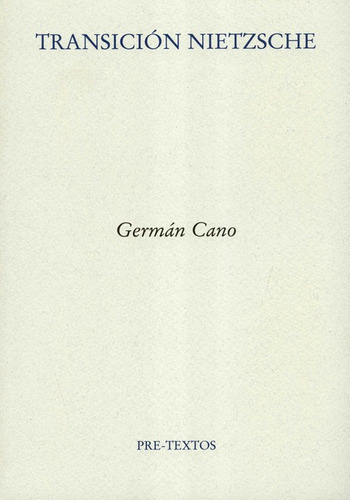 Transicion Nietzsche, De Cano, German. Editorial Pre-textos, Tapa Blanda, Edición 1 En Español, 2020