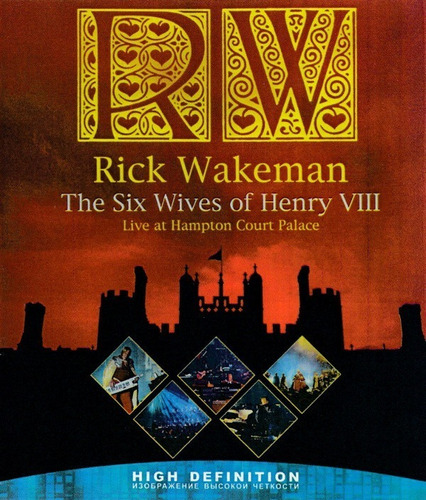 Rick Wakeman  The Six Wives Of Henry Viii (bluray)
