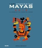 Profecias Mayas 2012 El Mensaje Y La Vision Del Mundo - Ben