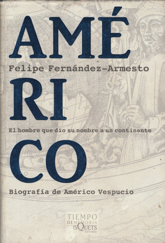 Biografia Americo Vespucio Felipe Fernandez Armesto 