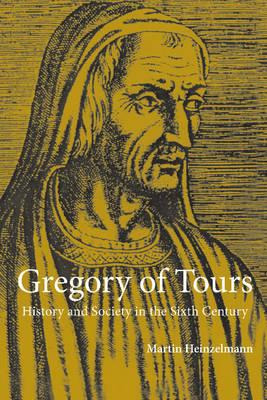 Libro Gregory Of Tours : History And Society In The Sixth...