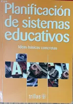 Comprar Planificación De Sistemas Educativos Ideas Básicas Concretas