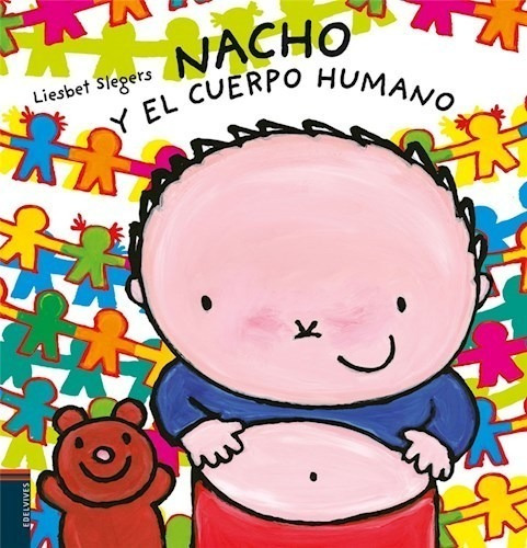 Nacho Y El Cuerpo Humano (cartone) - Slegers Liesbet (papel)