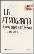 La Etnografía - Rosana Guber - Ed. Siglo Xxi