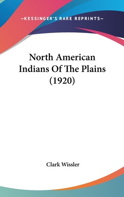 Libro North American Indians Of The Plains (1920) - Wissl...
