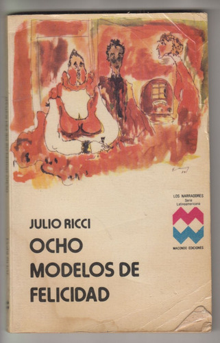 Atipicos Julio Ricci Ocho Modelos De Felicidad 1980 Escaso