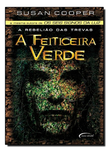 Feiticeira Verde Rebelico Das Trevas, De Susan Cooper. Editora Novo Século Em Português