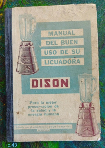 Dison / Manual Del Buen Uso De La Licuadora