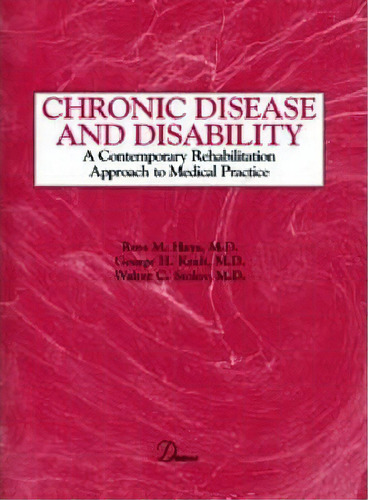 Chronic Disease And Disability, De Ross M. Hays. Editorial Demos Medical Publishing, Tapa Blanda En Inglés