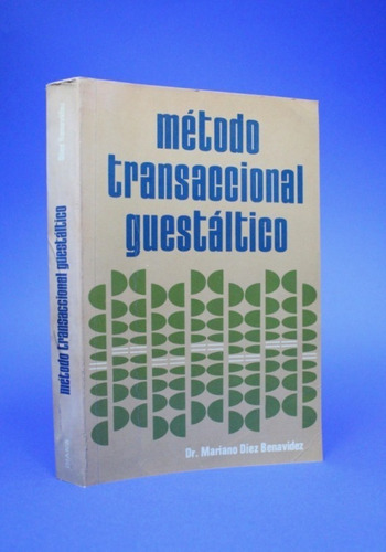 Método Transaccional Guestáltico Mariano Diez Benavide 