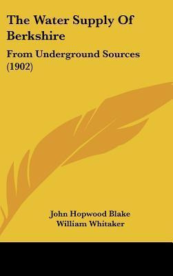 Libro The Water Supply Of Berkshire : From Underground So...