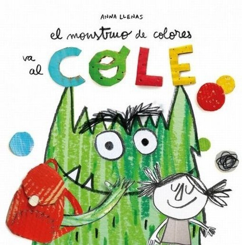 El Monstruo De Colores Va Al Cole