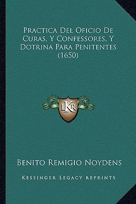 Libro Practica Del Oficio De Curas, Y Confessores, Y Dotr...